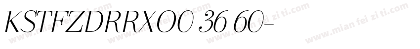 KSTFZDRRXO0 36 60字体转换